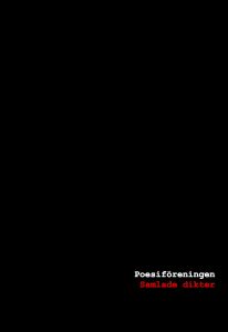 Poesiföreningen - Samlade dikter av Pär Mosse, August Wivallius, Christian Ek, Anders Friberg och Göran Moe