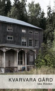 Kvarvara Gård av Ida Rödén