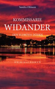 Kommissarie Widander Den eldröda döden av Sandra  Ohlsson