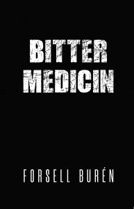 Bitter medicin av Anders Burén & Gela Forsell