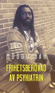 Frihetsberövad av psykiatrin av Modou Bah