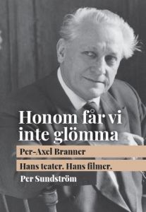 Honom får vi inte glömma