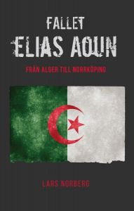 Fallet Elias Aoun - Från Alger till Norrköping