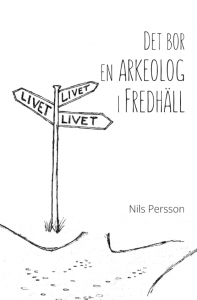 Det bor en arkeolog i Fredhäll
