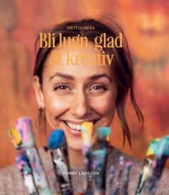 Bli lugn, glad & kreativ