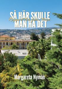 Så här skulle man ha det: Rapport två från Nice