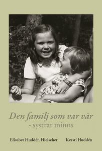 Den familj som var vår - systrar minns