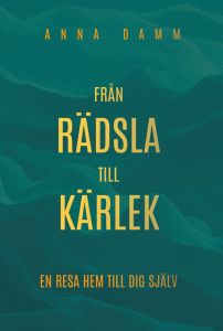 Från rädsla till kärlek