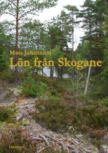 Lön från Skogane av Mats Johansson