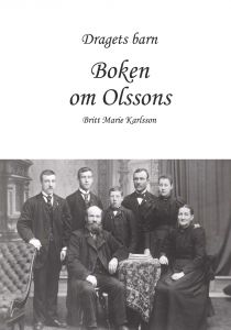 Dragets barn, Boken om Olssons av Brittmarie Karlsson