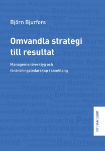 Omvandla strategi till resultat av Bjön  Bjurfors