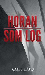 Horan som log av Calle Hård