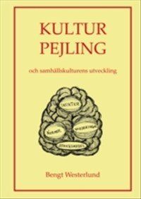 Kultur pejling : och samhällskulturens utveckling av Bengt Westerlund