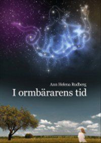 I ormbärarens tid av Ann Rudberg