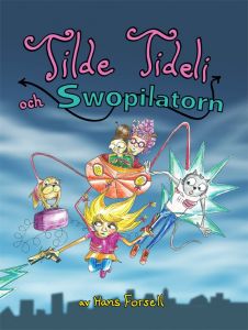 Tilde Tideli och Swopilatorn av Hans Forsell