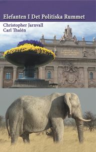 Elefanten i det politiska rummet av Christopher Jarnvall och Carl Thalén