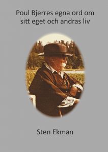 Poul Bjerres egna ord om sitt eget och andras liv av Sten Ekman