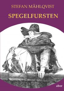 Spegelfursten av Stefan Mählqvist