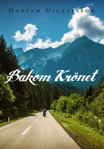 Bakom Krönet av Maryam Mickelsson