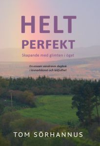 Helt perfekt av Tom Sörhannus