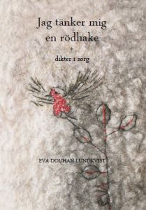 Jag tänker mig en rödhake av Eva  Douhan Lundkvist