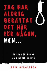 Jag har aldrig berättat det här för någon, men... av Eric Bergström