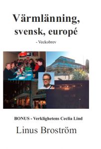 Värmlänning, svensk, europé av Linus Broström