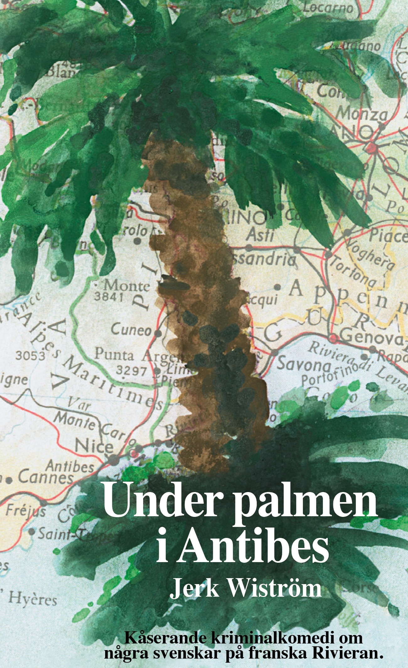 Marie i Skrifvarstugan recenserar "Under palmen i Antibes"