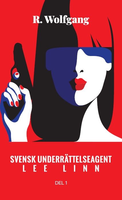 Lee Linn – En svensk underrättelseagent av R Wolfgang