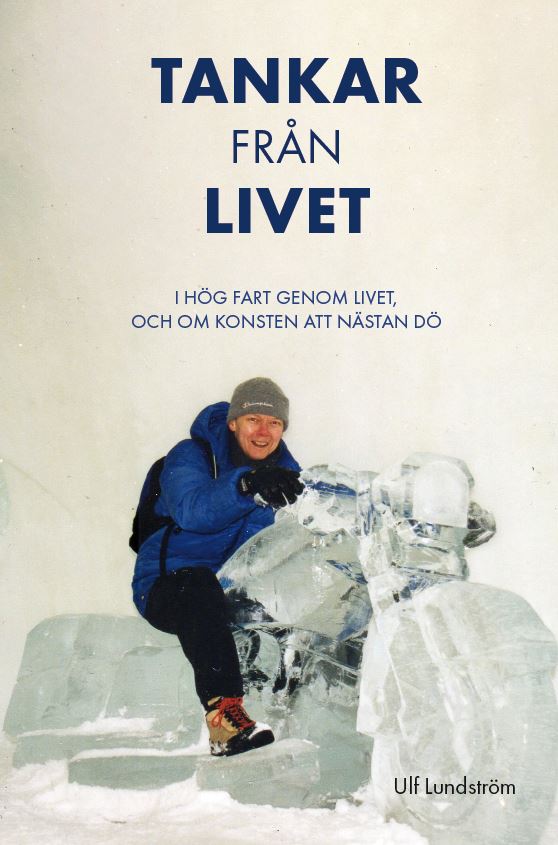 Tankar från livet av Ulf Lundström